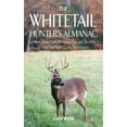 thumbnail image 2 of The Whitetail Hunter's Almanac : More Than 800 Tips and Tactics to Help You Get a D (Hardcover), 2 of 2