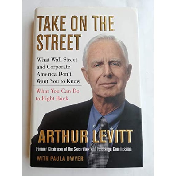 Pre-Owned Take on the Street: What Wall Street and Corporate America Don't Want You to Know-What You Can Do to Fight Back (Hardcover) 0375421785 9780375421785