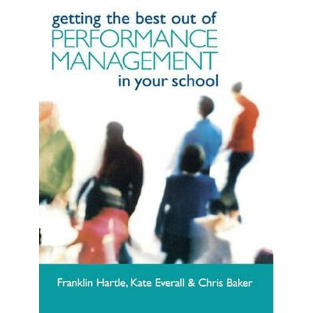 Getting the Best Out of Performance Management in Your School -