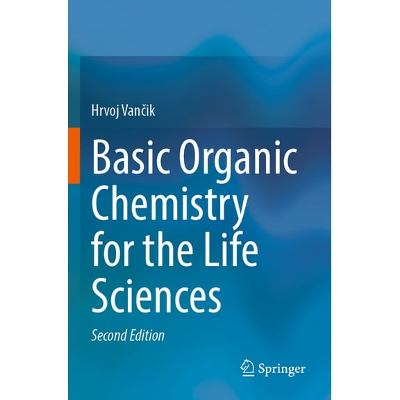 Basic Organic Chemistry for the Life Sciences, (Paperback)