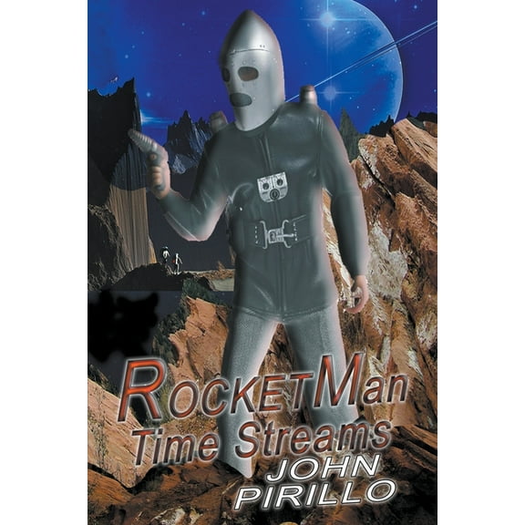 Rocketman Rocket Man, Time Streams, Book 2, (Paperback)