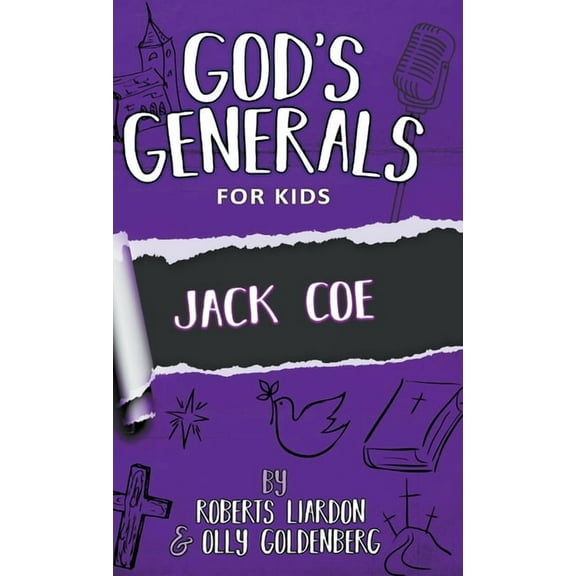 God's Generals for Kids-Volume 11: Jack Coe, (Hardcover)
