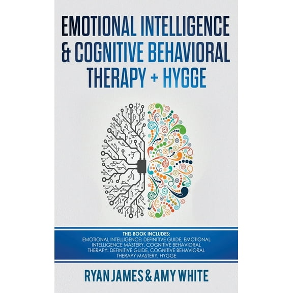 Emotional Intelligence and Cognitive Behavioral Therapy   Hygge: 5 Manuscripts - Emotional Intelligence Definitive Guide, (Hardcover)