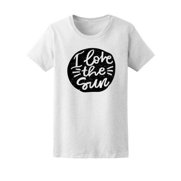 I Love The Sun, Summer Lovers Tee Women's -Image by Shutterstock