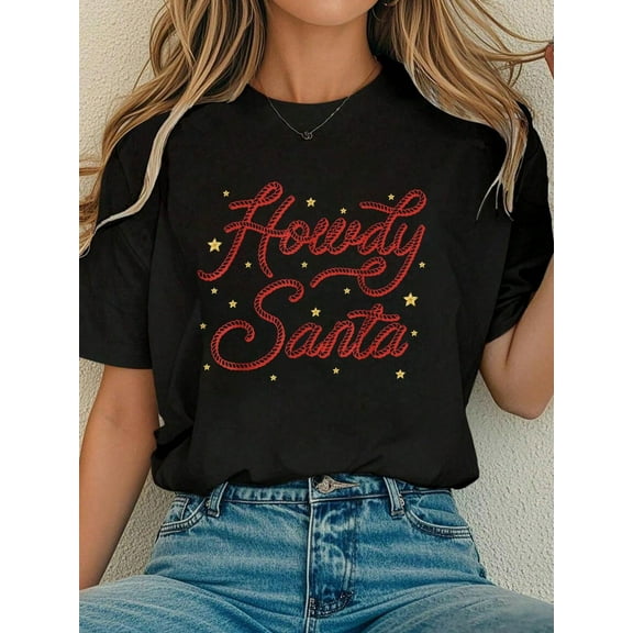 Women Cotton Tshirt HOWDY SANTA, WESTERN CHRISTMAS DECOR, COWBOY CHRISTMAS T-Shirt Comfort Tshirt Women