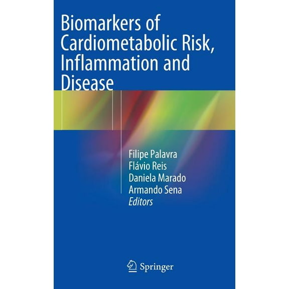 Biomarkers of Cardiometabolic Risk, Inflammation and Disease, (Hardcover)