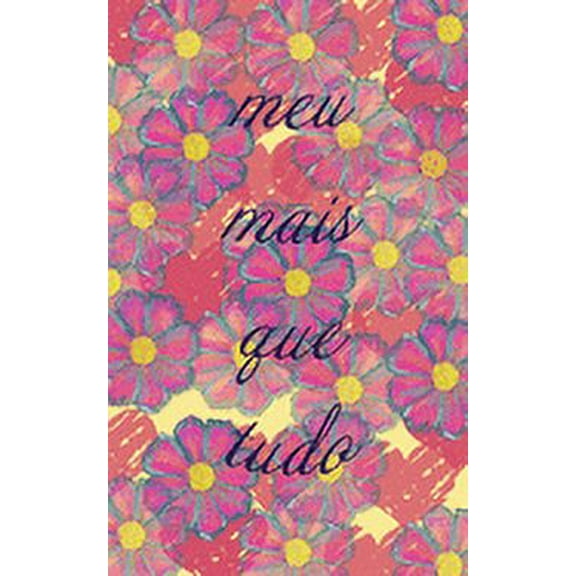 Meu Mais Que Tudo: Caderno - páginas pautadas - 100 páginas - capa amarela (Paperback)