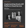 thumbnail image 1 of Pre-Owned Implementing Oracle API Platform Cloud Service (Paperback), 1 of 1