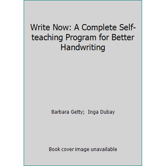Pre-Owned Write Now: A Complete Self-teaching Program for Better Handwriting (Paperback) 0876780893 9780876780893