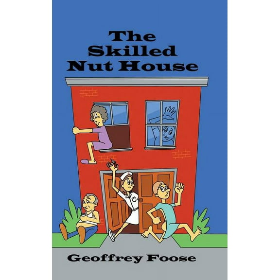 The Skilled Nut House (Hardcover)