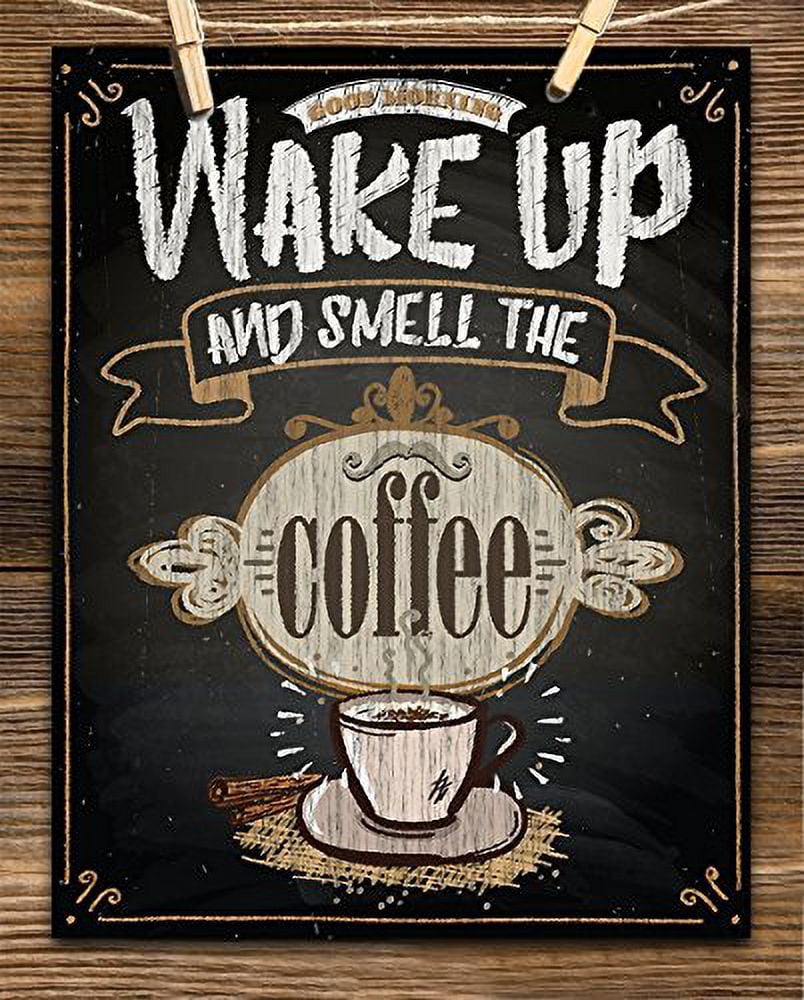 Wake Up Coffee Typography Smell Art 11x14 Look Print Great - Coffee Unframed - Decor and Chalkboard Shop - The