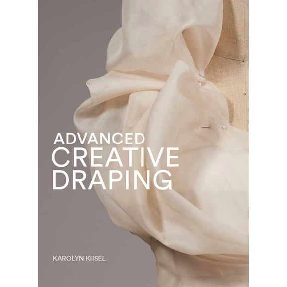 Advanced Creative Draping, (Paperback)