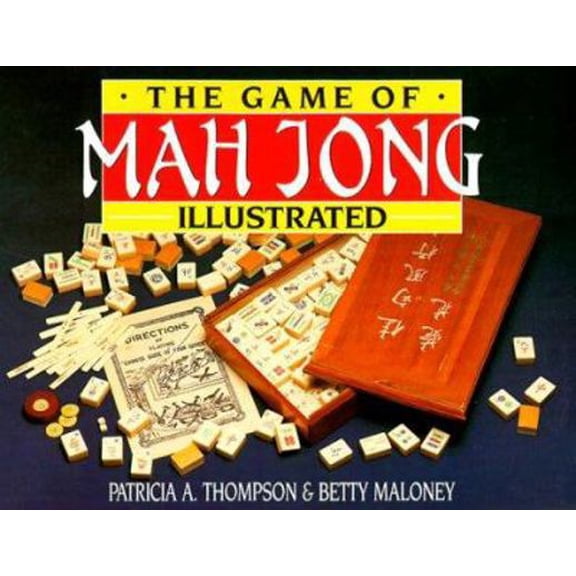 Pre-Owned The Game of Mah Jong Illustrated (Paperback) 0684868431 9780684868431
