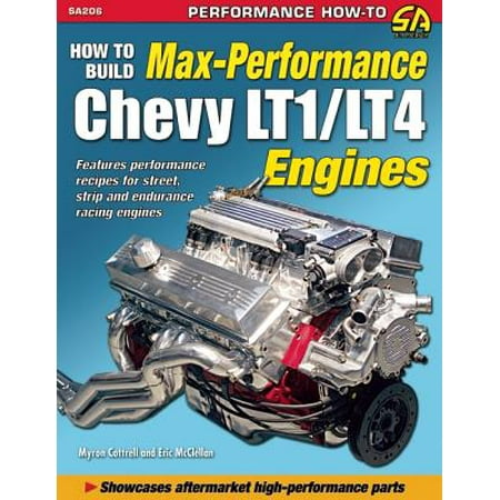 How to Build Max-Performance Chevy LT1/LT4 Engines - (Best Chevy Engine To Build)