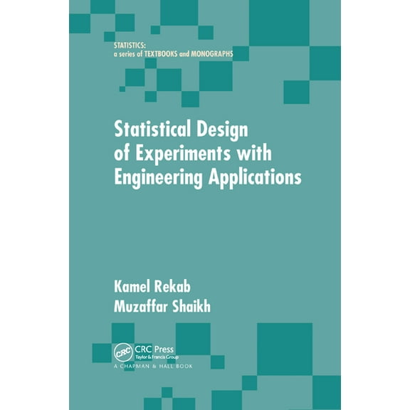 Statistical Design of Experiments with Engineering Applications, (Paperback)