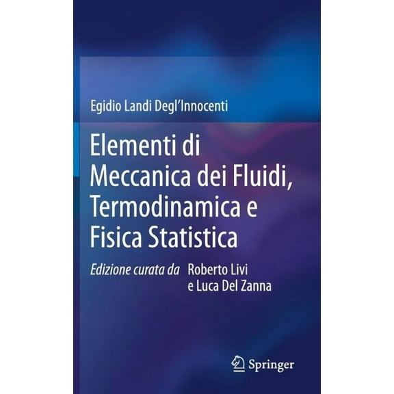 Elementi Di Meccanica Dei Fluidi, Termodinamica E Fisica Statistica, (Hardcover)