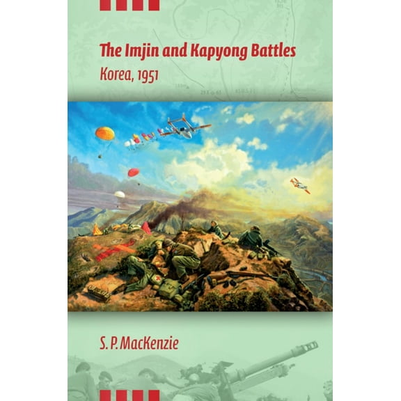 Twentieth-Century Battles The Imjin and Kapyong Battles, Korea, 1951, (Hardcover)