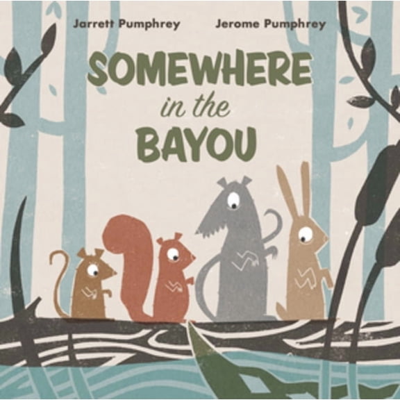 Somewhere in the Bayou, (Hardcover)