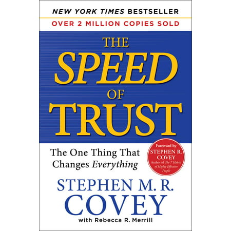 The SPEED of Trust : The One Thing That Changes