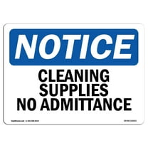OSHA Notice Sign - Cleaning Supplies No Admittance | Plastic Sign | Protect Your Business, Construction Site, Warehouse & Shop Area |  Made in the USA