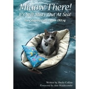 Miaow There! It's Still Misty Out At Sea!: The Celebrity Cat's Latest (B)Log (Paperback)