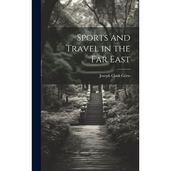 Sports and Travel in the Far East (Hardcover)
