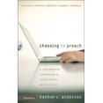 thumbnail image 2 of Choosing to Preach: A Comprehensive Introduction to Sermon Options and Structures, 2 of 2