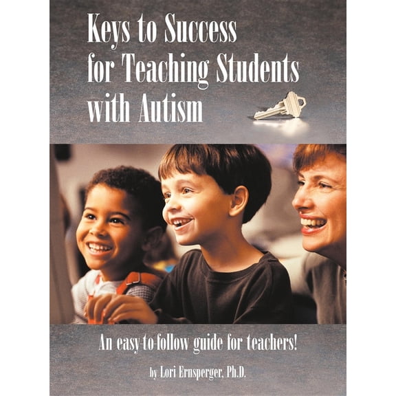 Keys to Success for Teaching Students with Autism