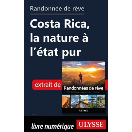 Randonnée de rêve - Costa Rica, la nature à l’état pur -