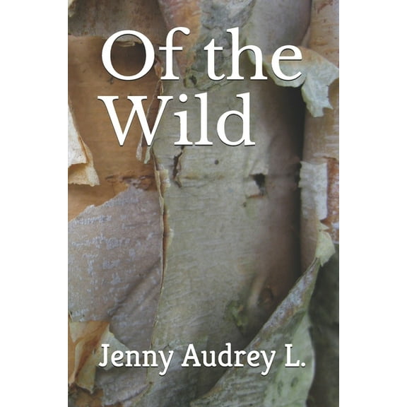 Of the Wild (Paperback)