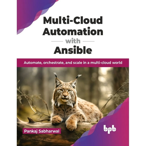 Multi-Cloud Automation with Ansible: Automate, orchestrate, and scale in a multi-cloud world (English Edition), (Paperback)