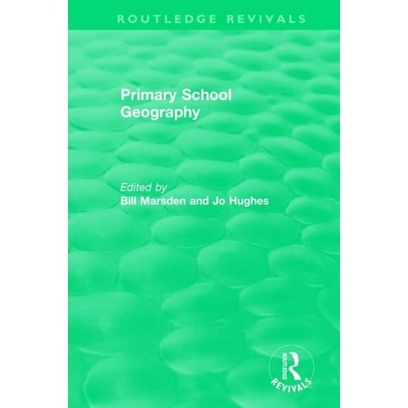 Routledge Revivals Primary School Geography (1994), (Paperback)