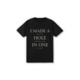 thumbnail image 1 of Camiseta de golf divertida para hombre: diseño "Hice un hoyo en uno", punto de algodón negro, camiseta informal de cuello redondo, ideal como regalo para golfistas, lavable a máquina., 1 of 6