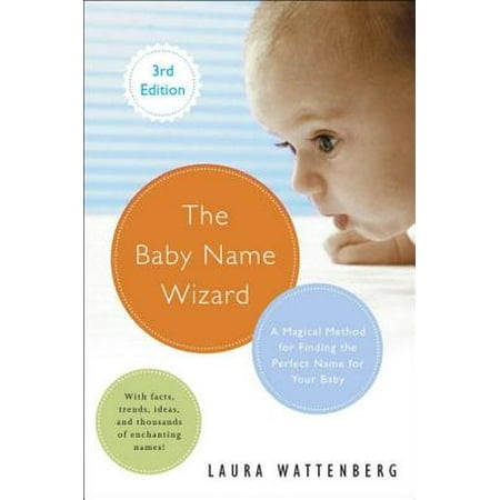 The Baby Name Wizard, 2019 Revised 4th Edition -