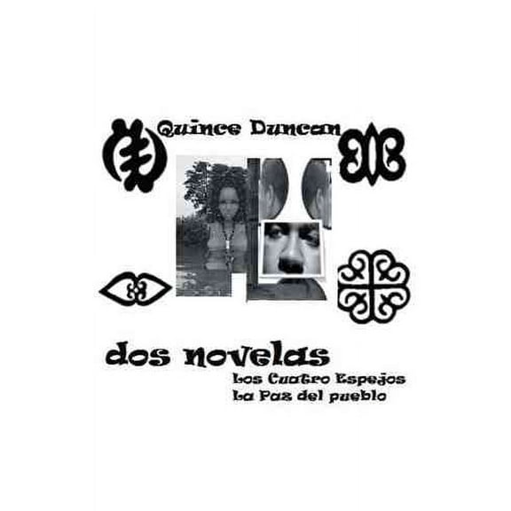 DOS Novelas: Los 4 Espejos - La Paz del Pueblo (Hardcover)