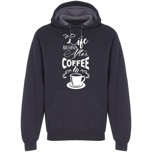 Cup Life Begins After Coffee Hoodie Men -Image by Shutterstock, Male Large