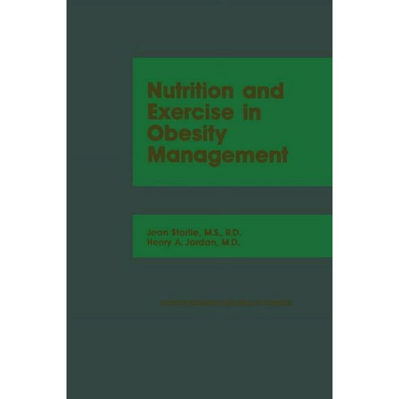 Sports Medicine and Health Science Nutrition and Exercise in Obesity Management, (Paperback)