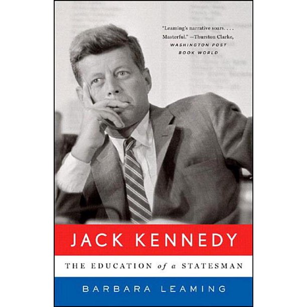 Jack Kennedy The Education of a Statesman (Paperback)