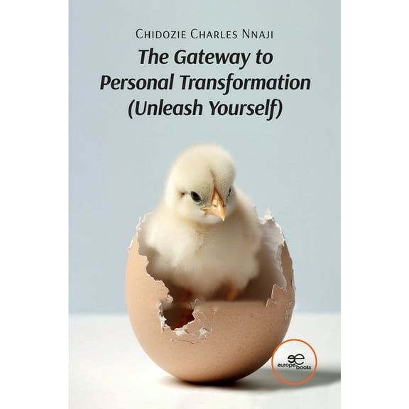 The Gateway to Personal Transformation Unleash Yourself (Paperback)