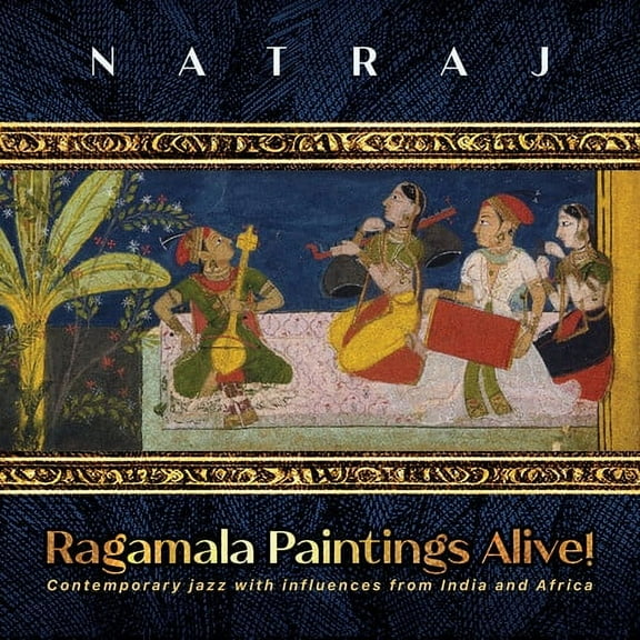 Natraj - Ragamala Paintings Alive - Music & Performance - CD