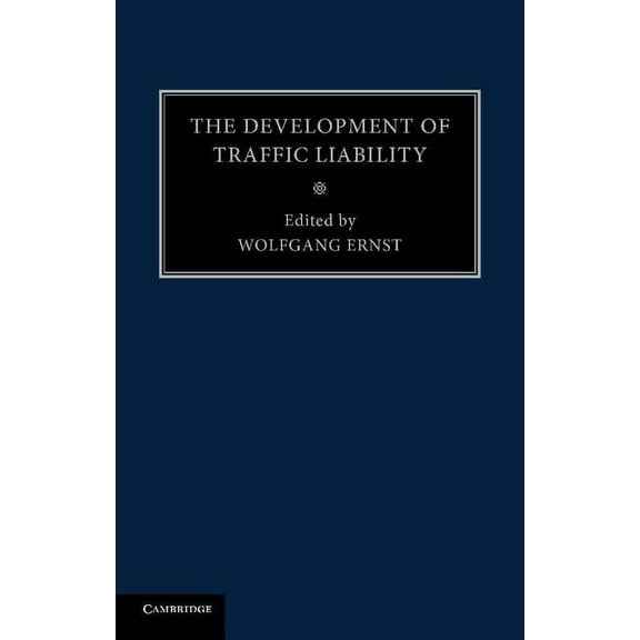 The Development of Traffic Liability, (Paperback)
