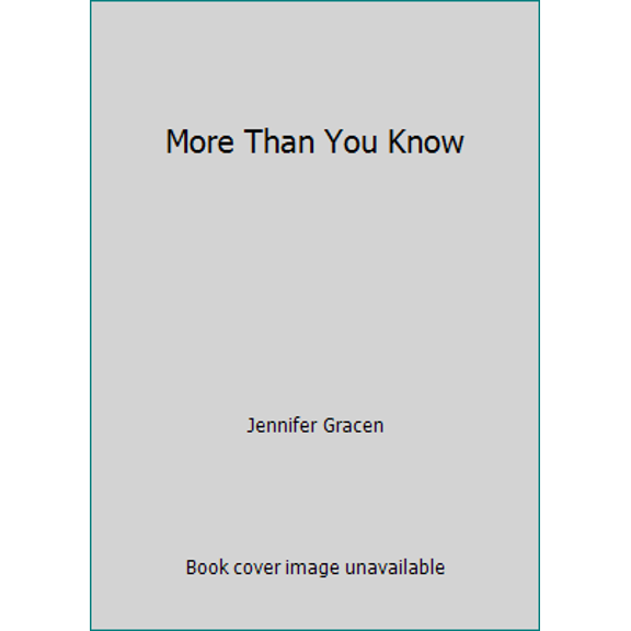 Pre-Owned More Than You Know (Mass Market Paperback) 1420139142 9781420139143