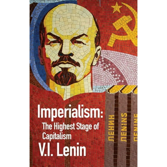 Imperialism the Highest Stage of Capitalism (Paperback)