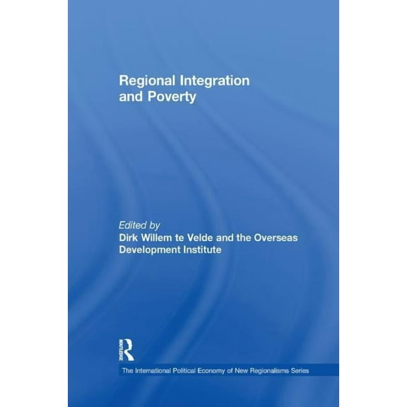New Regionalisms Regional Integration and Poverty, (Paperback)
