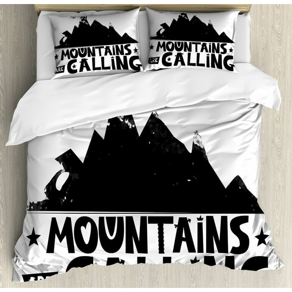 Quote King Size Duvet Cover Set, Mountains are Calling Inscription in Scandinavian Style Climbing and Traveling, Decorative 3 Piece Bedding Set with 2 Pillow Shams, Black and White, by Ambesonne