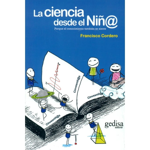 LA CIENCIA DESDE EL NIÑ@ GEDISA FRANCISCO CORDERO FERNANDEZ