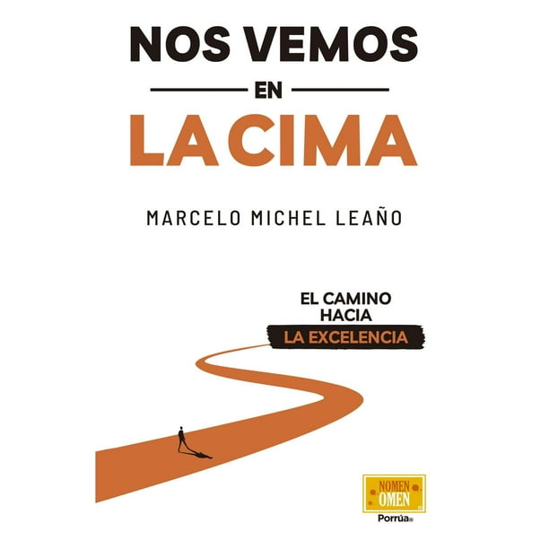 Nos vemos en la cima Editorial Porrúa 9786070940965