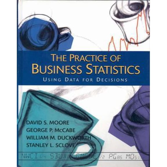 Pre-Owned practice-of-business-statistics (Hardcover) 0716757230 9780716757238