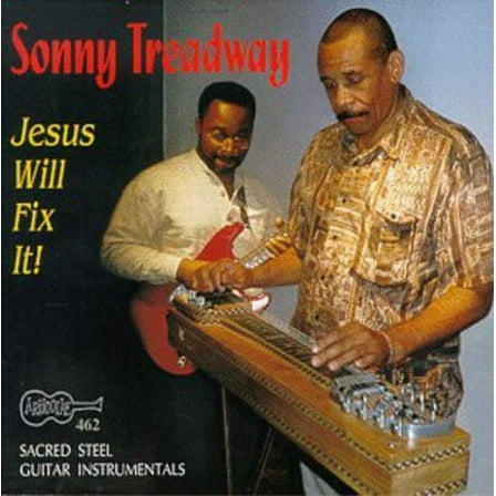 Sonny Treadway - Jesus Will Fix It - Music & Performance - CD