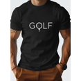 thumbnail image 1 of [GOLF Print Tee Shirt] Casual Short Sleeve GOLF Print Tee Shirt for Men - Summer Tees, 1 of 5